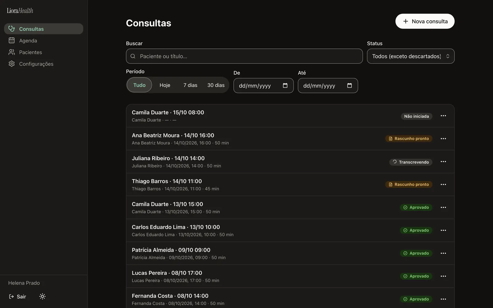 Lista de consultas com busca e filtros, cada uma com sua situação: não iniciada, transcrevendo, rascunho pronto ou aprovada.