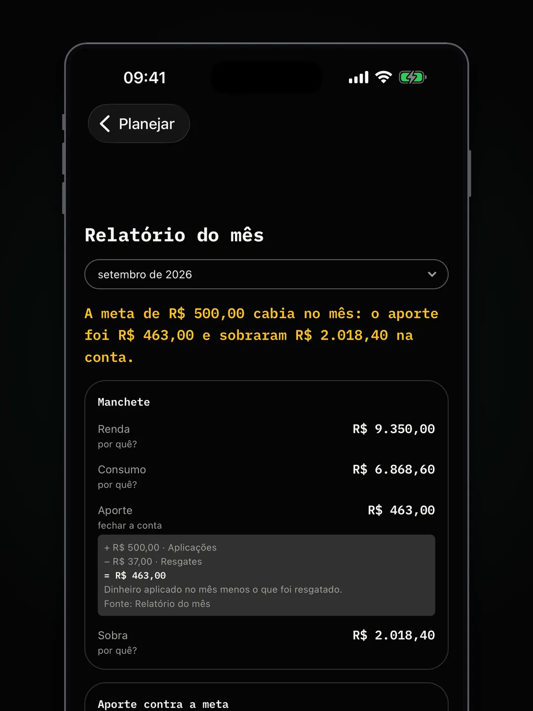 Relatório do mês explicando de onde vieram renda, consumo e aporte.
