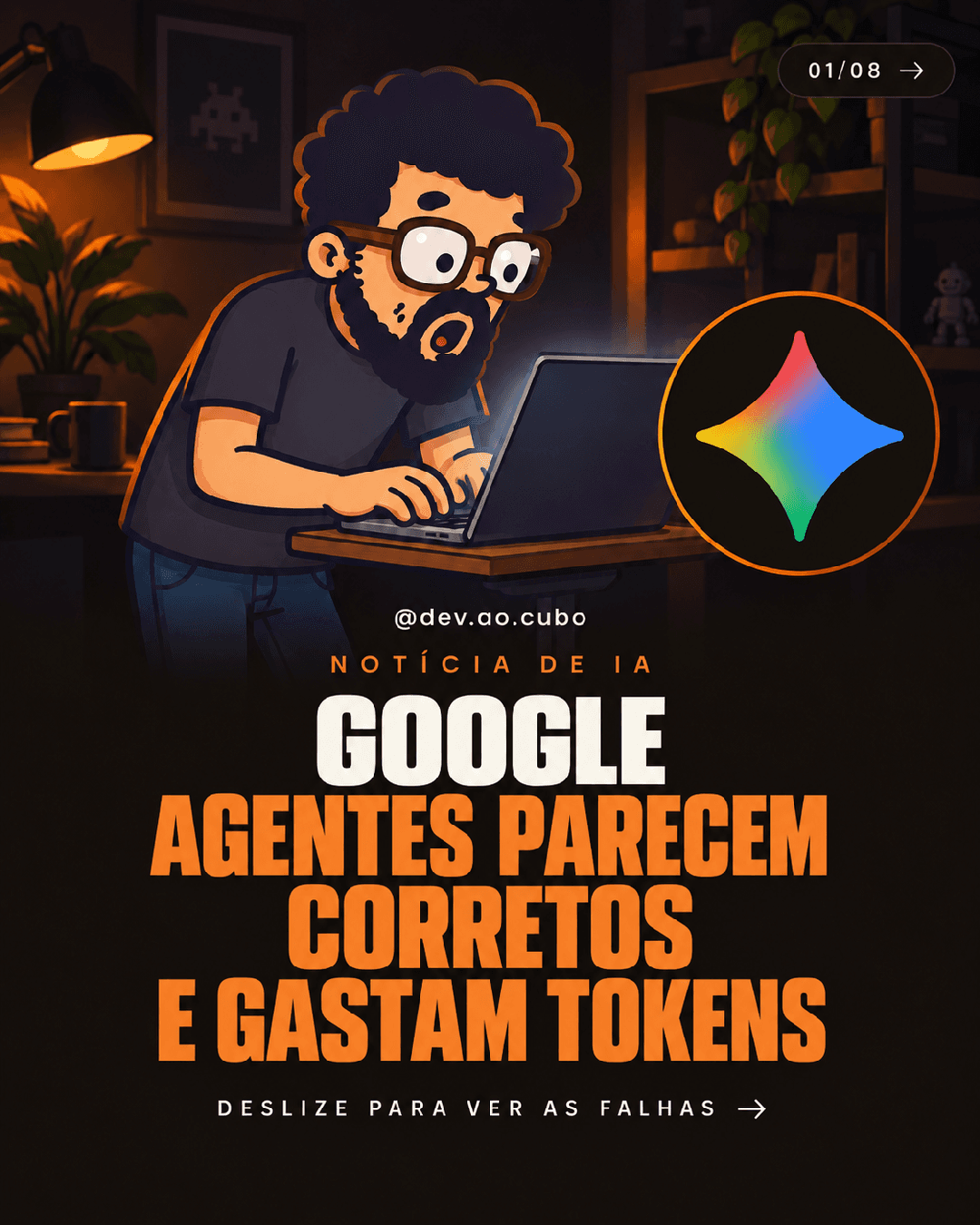 Google AGENTES PARECEM CORRETOS E GASTAM TOKENS