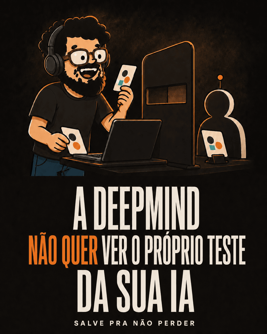 A DeepMind agora testa suas IAs do jeito que remédio é testado: sem ninguém saber o que é o quê